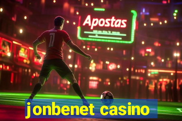 jonbenet casino